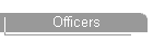 Officers