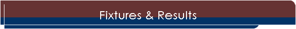 Fixtures & Results